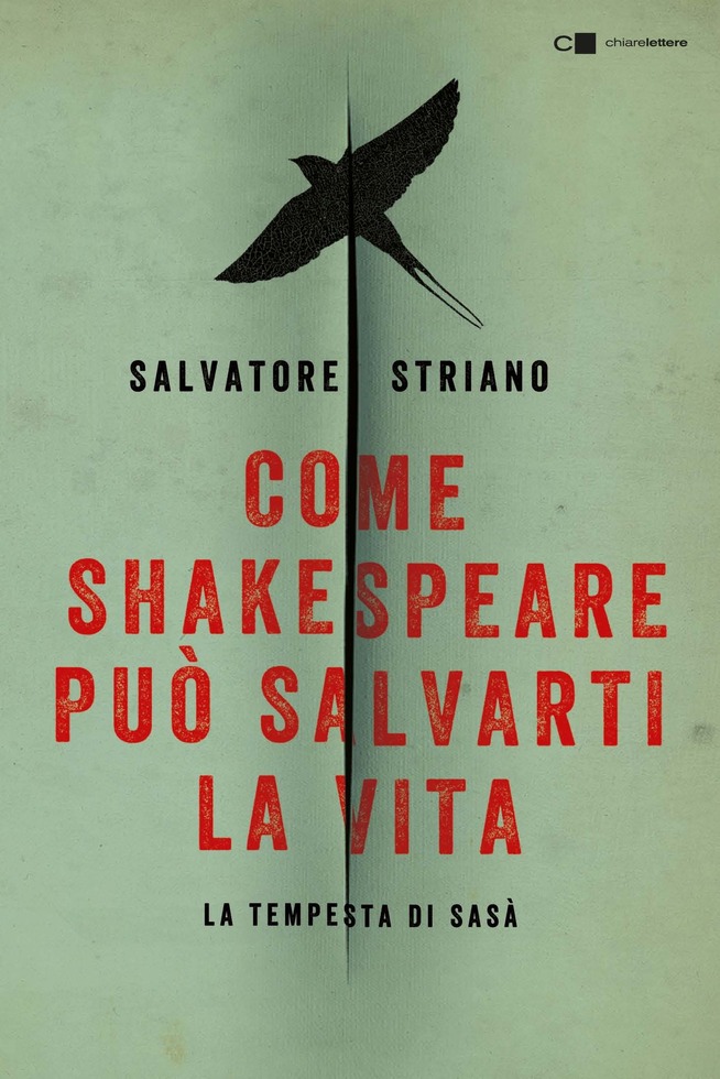 Come Shakespeare può salvarti la vita – Salvatore Striano - Casa editrice  Chiarelettere