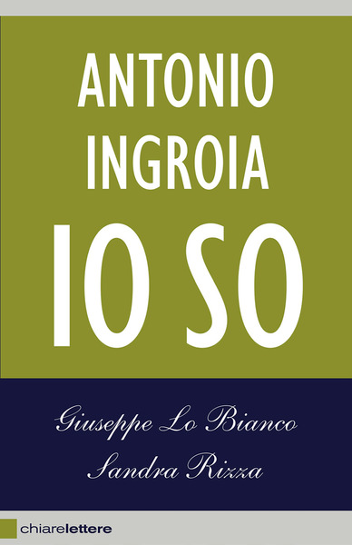 Antonio Ingroia. Io so