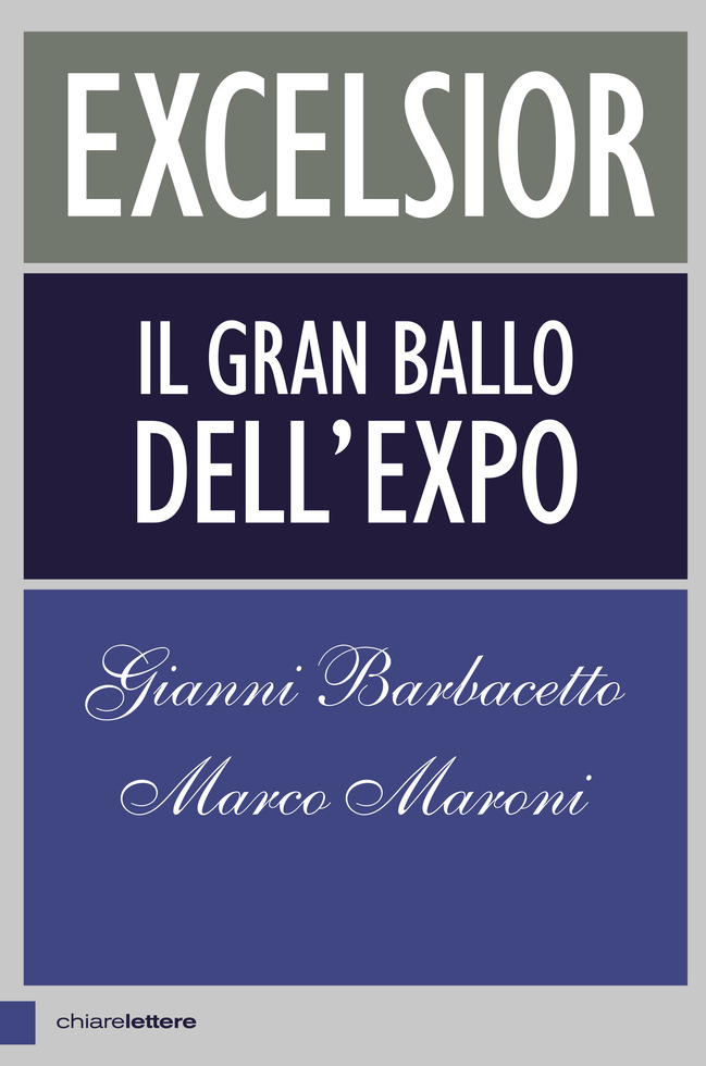 Excelsior – Gianni Barbacetto - Casa editrice Chiarelettere